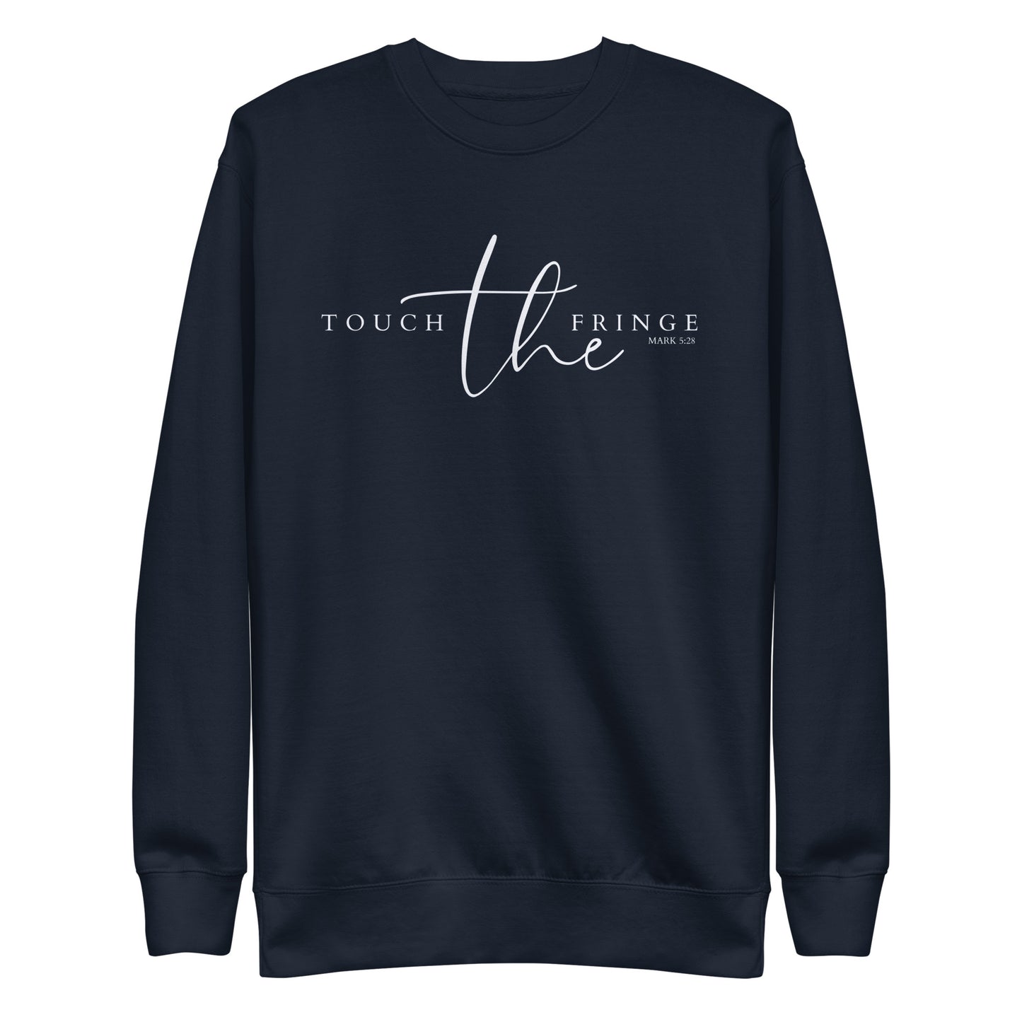 Touch the Fringe Premium Sweatshirt